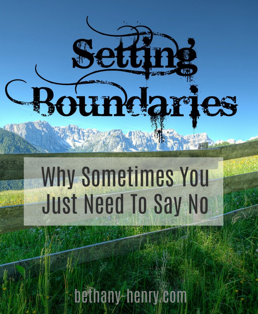 Setting Boundaries: Why We Need To Just Say No - Bethany Henry