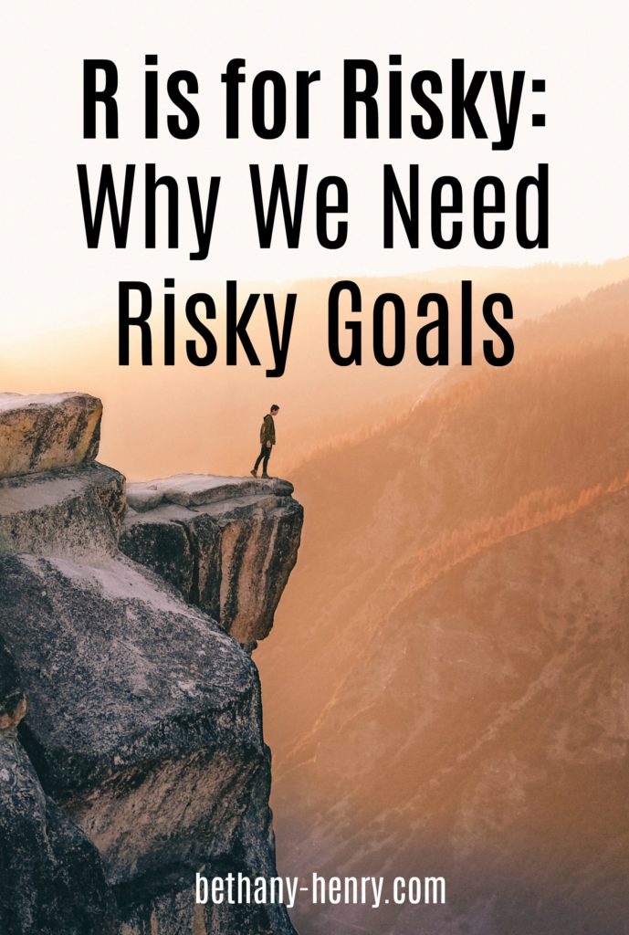 R is for risky: Why We Need Risky Goals