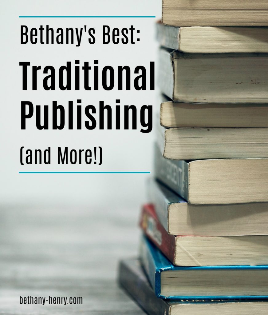 Pile of Books with Title: Bethany's Best: Traditional Publishing (and More!)