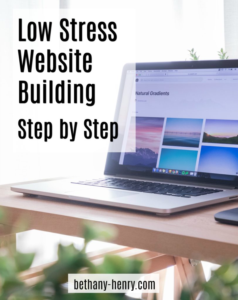 Title: Low Stress Website Building Step By Step
Picture of open laptop on desk