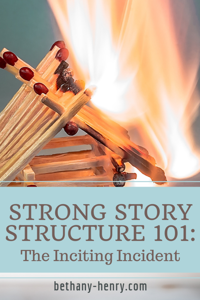 Strong Story Structure 101: The Inciting Incident